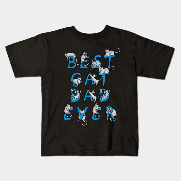 Dramabite Best Cat Dad Ever Cat Owner Gift Kitty Cats Funny Cute Kids T-Shirt by dramabite